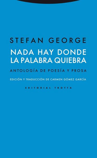 Produktbild: Nada hay donde la palabra quiebra : antolog&iacute;a de poes&iacute;a y prosa