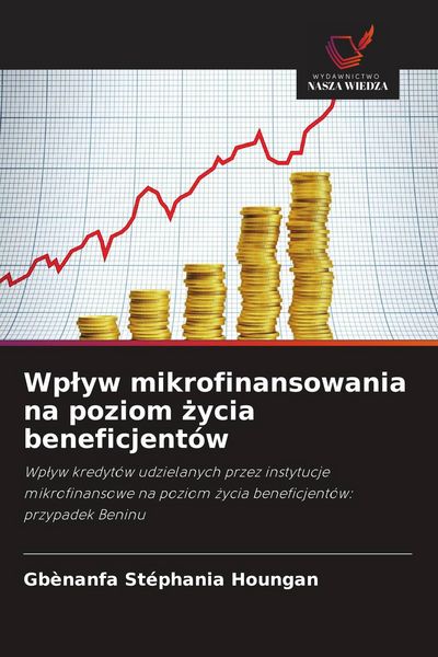 Produktbild: Wp&iquest;yw mikrofinansowania na poziom &iquest;ycia beneficjent&oacute;w