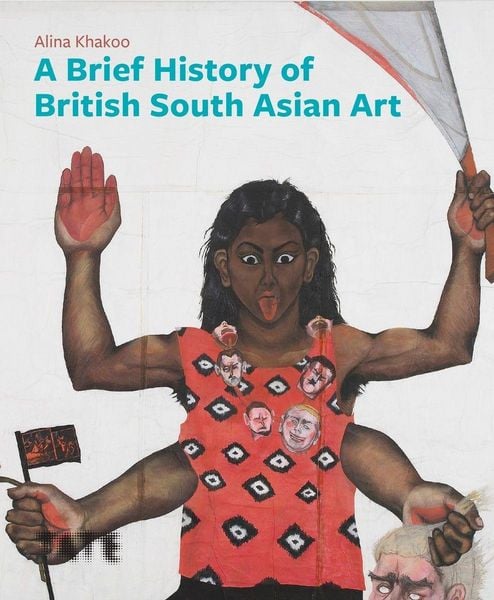 Produktbild: A Brief History of British South Asian Art