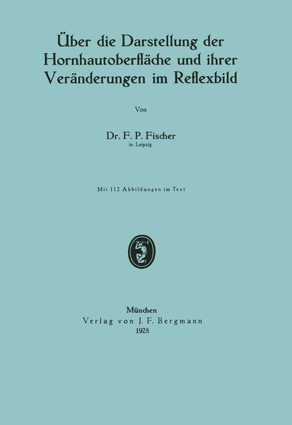 Produktbild: &Uuml;ber die Darstellung der Hornhautoberfl&auml;che und ihrer Ver&auml;nderungen im Reflexbild