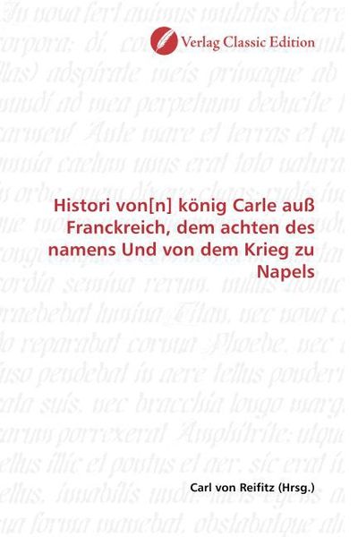 Produktbild: Histori von[n] k&ouml;nig Carle au&szlig; Franckreich, dem achten des namens Und von dem Krieg zu Napels
