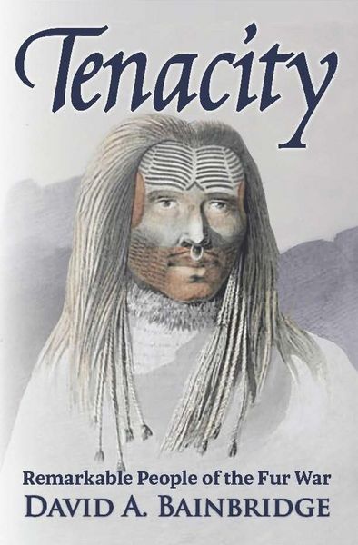 Produktbild: Tenacity: Remarkable People of the Fur War