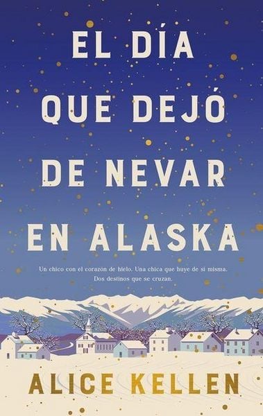 Produktbild: El Dia Que Dejo de Nevar En Alaska