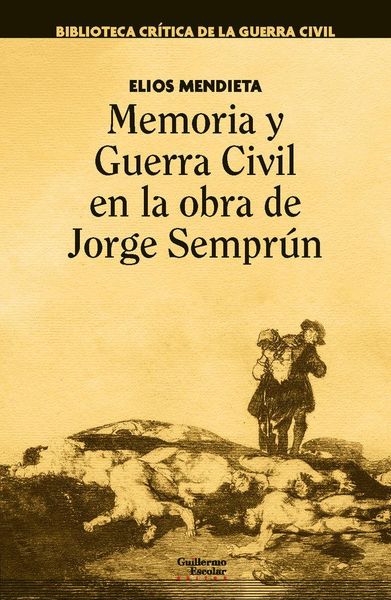 Produktbild: Memoria y Guerra Civil en la obra de Jorge Sempr&uacute;n