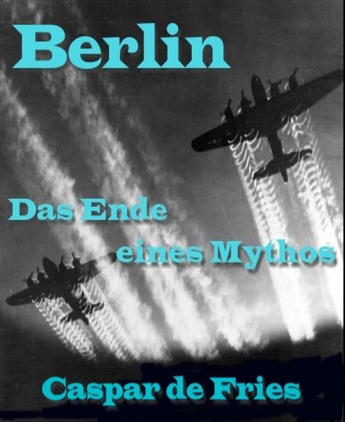 Produktbild: Berlin, das Ende eines Mythos
