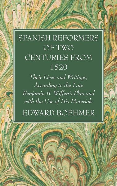 Produktbild: Spanish Reformers of Two Centuries from 1520, Third Volume