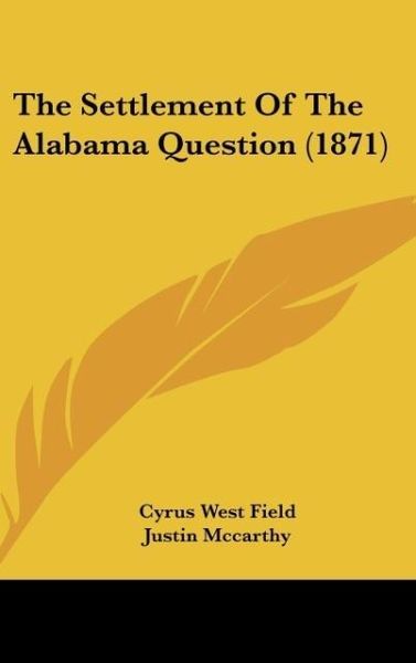 Produktbild: The Settlement Of The Alabama Question (1871)