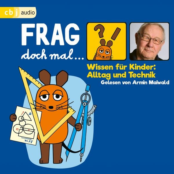 Produktbild: Frag doch mal &hellip; die Maus! Wissen f&uuml;r Kinder: Alltag und Technik