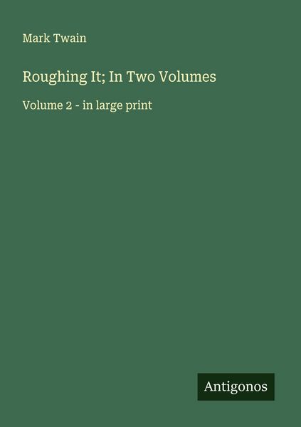 Produktbild: Roughing It; In Two Volumes