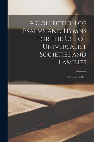 Produktbild: A Collection of Psalms and Hymns for the Use of Universalist Societies and Families