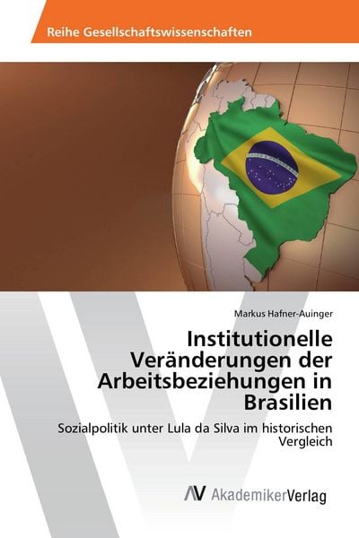 Produktbild: Institutionelle Ver&auml;nderungen der Arbeitsbeziehungen in Brasilien