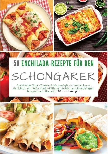 Produktbild: 50 Enchilada-Rezepte f&uuml;r den Schongarer