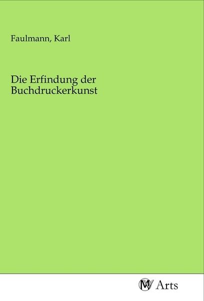 Produktbild: Die Erfindung der Buchdruckerkunst