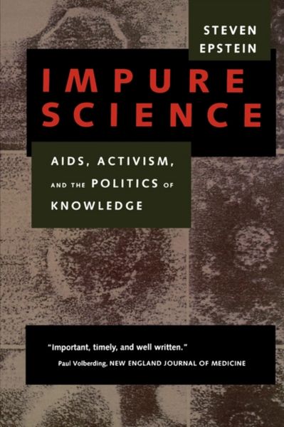 Produktbild: Epstein, S: Impure Science - Aids, Activism, & The Politics