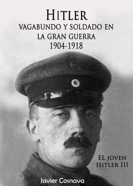 Produktbild: El Joven Hitler 3 (Hitler vagabundo y soldado en la Gran Guerra)
