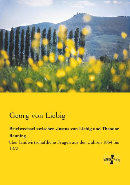 Produktbild: Briefwechsel zwischen Justus von Liebig und Theodor Reuning