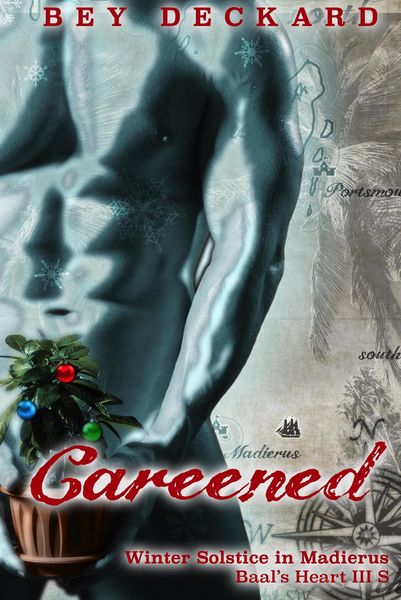 Produktbild: Careened: Winter Solstice in Madierus (Baal's Heart, #3.5)