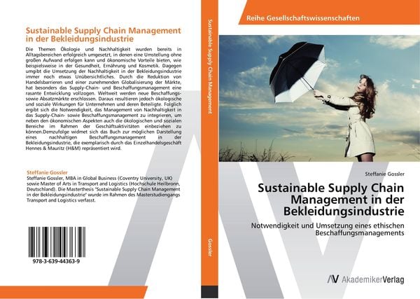 Sustainable Supply Chain Management in der Bekleidungsindustrie, Taschenbuch von Steffanie Gossler, AV Akademikerverlag, 9783639443639