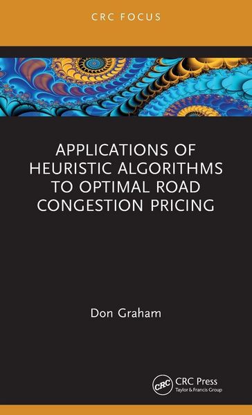 Produktbild: Applications of Heuristic Algorithms to Optimal Road Congestion Pricing