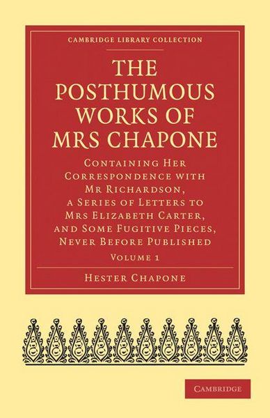 Produktbild: The Posthumous Works of Mrs Chapone - Volume 1