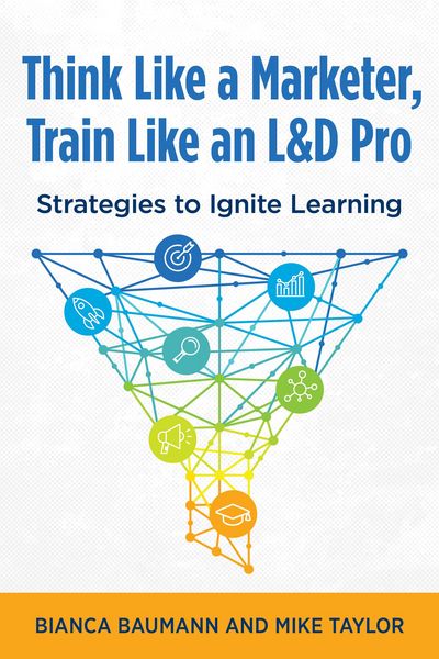 Produktbild: Think Like a Marketer, Train Like an L&D Pro