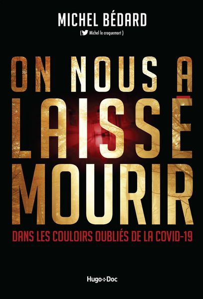 Produktbild: On nous a laiss&eacute; mourir - Dans les couloirs des oubli&eacute;s de la Covid-19