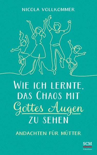 Produktbild: Wie ich lernte, das Chaos mit Gottes Augen zu sehen