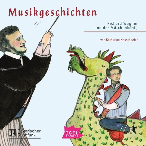 Produktbild: Musikgeschichten. Richard Wagner und der M&auml;rchenk&ouml;nig