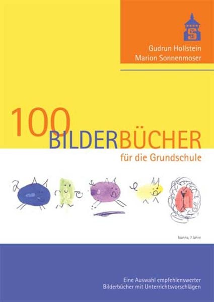 Produktbild: 100 Bilderb&uuml;cher f&uuml;r die Grundschule