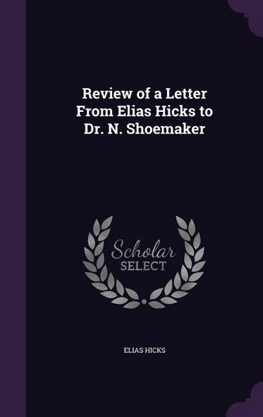 Produktbild: Review of a Letter From Elias Hicks to Dr. N. Shoemaker