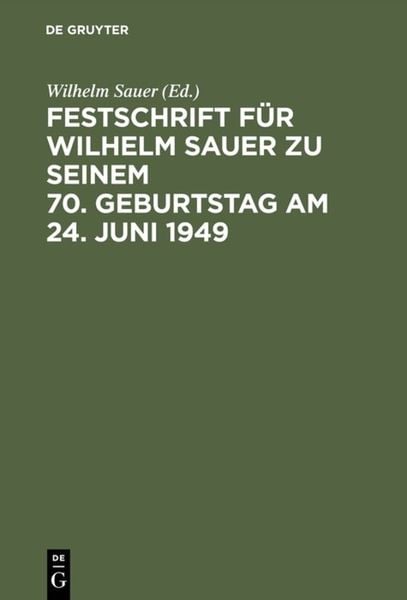Produktbild: Festschrift f&uuml;r Wilhelm Sauer zu seinem 70. Geburtstag am 24. Juni 1949