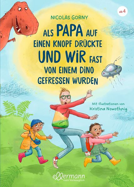 Produktbild: Als Papa auf einen Knopf dr&uuml;ckte und wir fast von einem Dino gefressen wurden