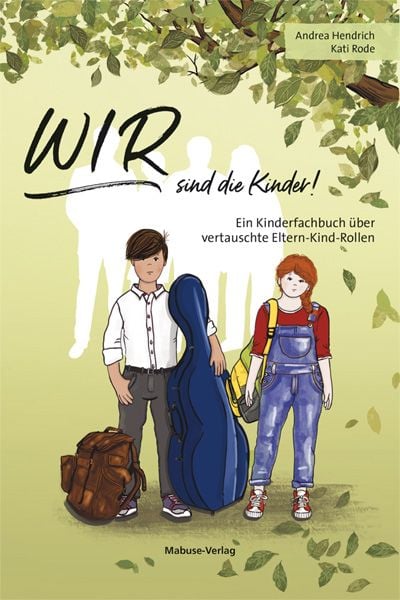 WIR sind die Kinder!, Gebundene Ausgabe von Andrea Hendrich , Kati Rode, Mabuse, 9783863216122