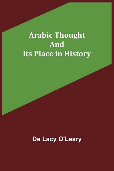 Produktbild: Arabic Thought and Its Place in History