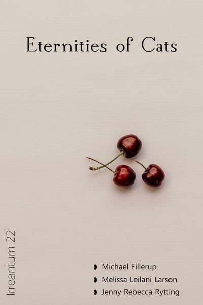 Produktbild: Eternities of Cats (Irreantum: Bonus Issues, #22)