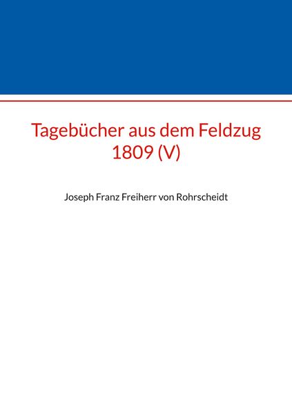 Produktbild: Tageb&uuml;cher aus dem Feldzug 1809 (V)