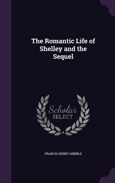 Produktbild: The Romantic Life of Shelley and the Sequel