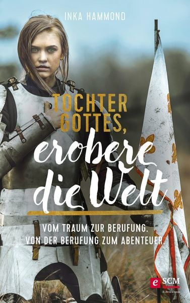 Produktbild: Tochter Gottes, erobere die Welt