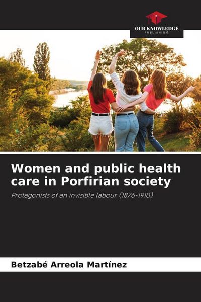 Produktbild: Women and public health care in Porfirian society
