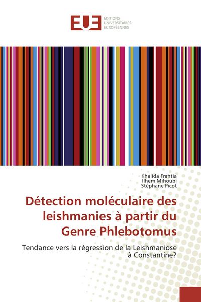 Produktbild: D&eacute;tection mol&eacute;culaire des leishmanies &agrave; partir du Genre Phlebotomus