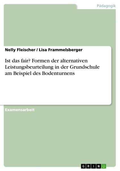 Produktbild: Ist das fair? Formen der alternativen Leistungsbeurteilung in der Grundschule am Beispiel des Bodenturnens