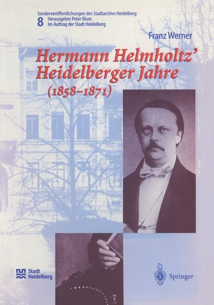 Produktbild: Hermann Helmholtz' Heidelberger Jahre (1858-1871)