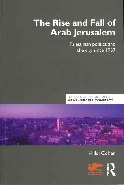 Produktbild: The Rise and Fall of Arab Jerusalem