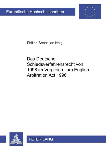 Produktbild: Das Deutsche Schiedsverfahrensrecht von 1998 im Vergleich zum English Arbitration Act 1996
