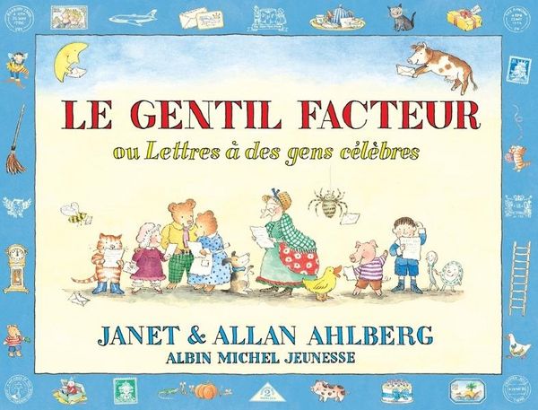 Produktbild: Le gentil facteur ou lettres &agrave; des gens c&eacute;l&egrave;bres