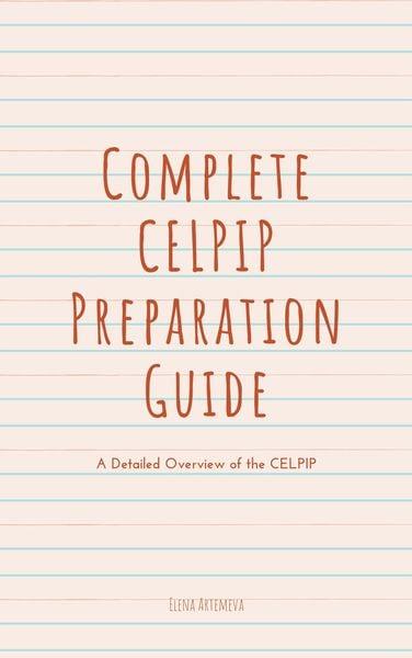 Produktbild: Complete CELPIP Preparation Guide: A Detailed Overview of the CELPIP (IELTS Confidence, #2)
