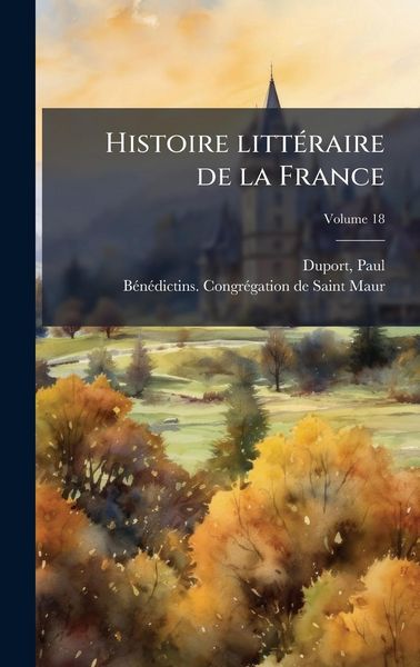 Produktbild: Histoire litt&Atilde;(c)raire de la France