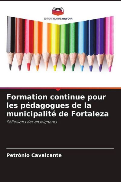 Produktbild: Formation continue pour les p&eacute;dagogues de la municipalit&eacute; de Fortaleza