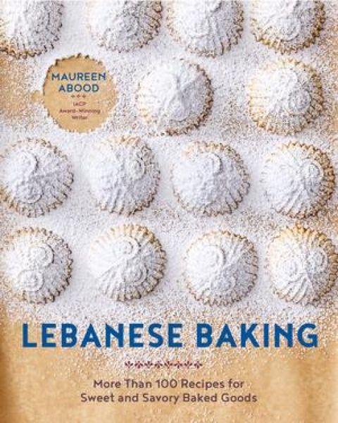 Produktbild: Lebanese Baking - More Than 100 Recipes for Sweet and Savory Baked Goods