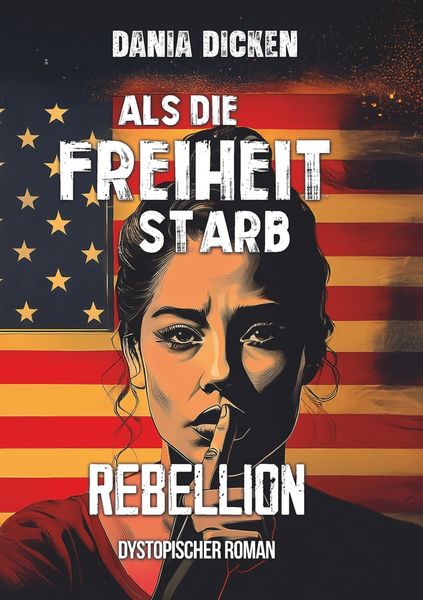 Produktbild: Als die Freiheit starb &ndash; Rebellion
